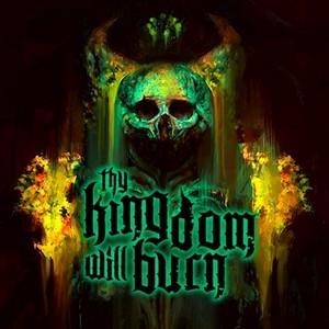 Thy Kingdom Will Burn cover